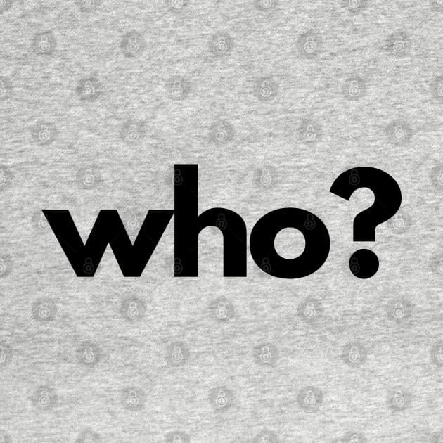 Who? (5 Ws of Journalism) by The Journalist